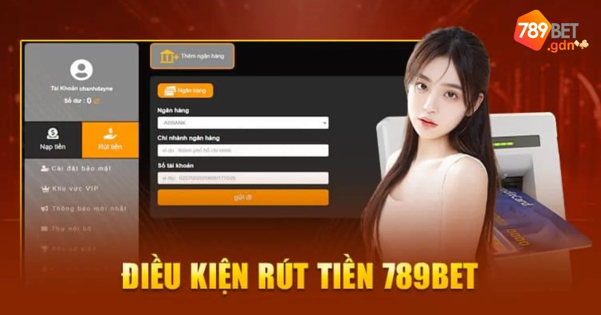 Rút Tiền 789Bet Dễ Dàng, Tiện Lợi, Không Mất Nhiều Thời Gian 1 Rút Tiền 789bet – Hướng Dẫn Chi Tiết Quy Trình Rút Tiền Nhanh Chóng