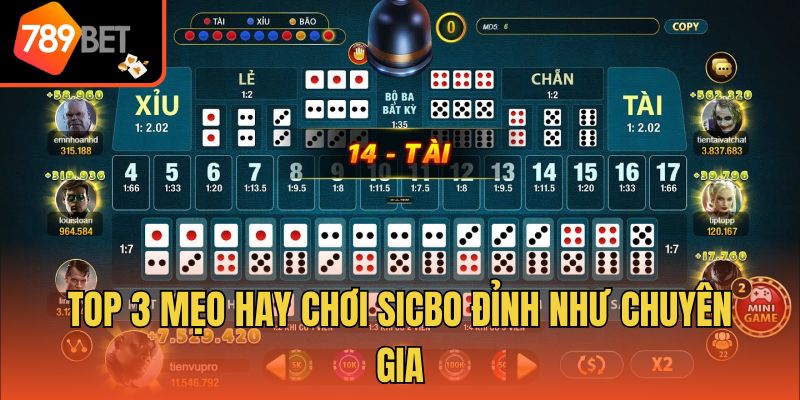Top 3 mẹo hay chơi Sicbo đỉnh như chuyên gia