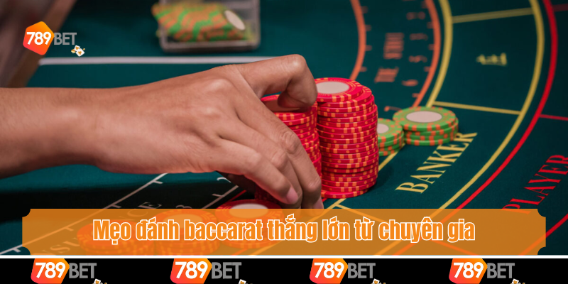 Kỹ Thuật Đánh Baccarat - Hướng Dẫn Chi Tiết Cho Tân Binh 4 Mẹo đánh baccarat thắng lớn từ chuyên gia