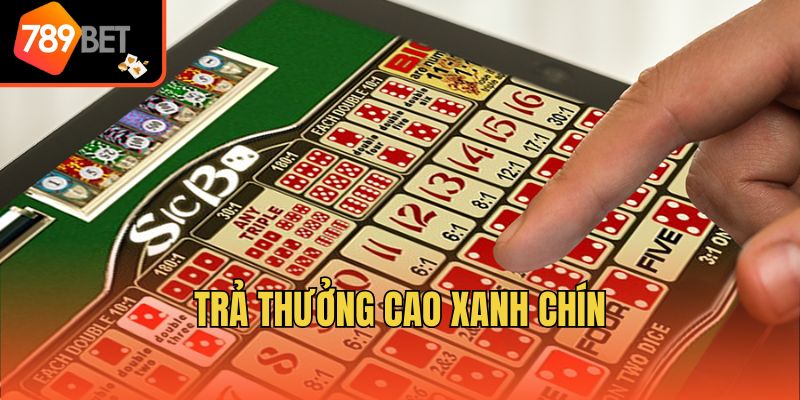 Chơi Sicbo Ở Đâu Uy Tín Và Những Thông Tin Bạn Cần Biết 3 Trả thưởng cao xanh chín