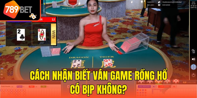 Rồng Hổ Có Bịp Không? Hiểu Dấu Hiệu, Cách Phòng Cùng 789bet 3 Cách nhận biết ván game Rồng Hổ có bịp không?