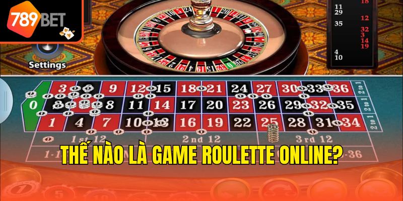 Thế nào là game roulette online?